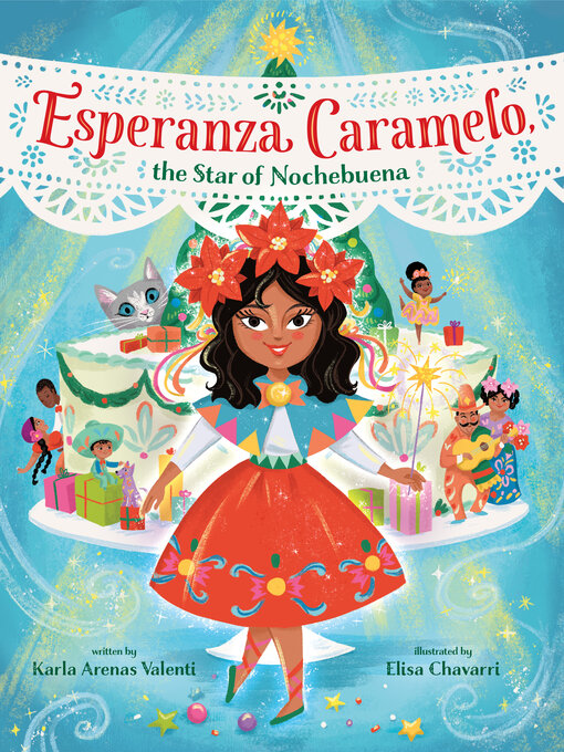 Title details for Esperanza Caramelo, the Star of Nochebuena by Karla Arenas Valenti - Available